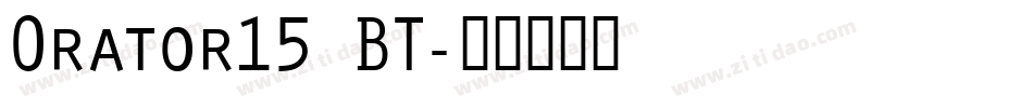 Orator15 BT字体转换